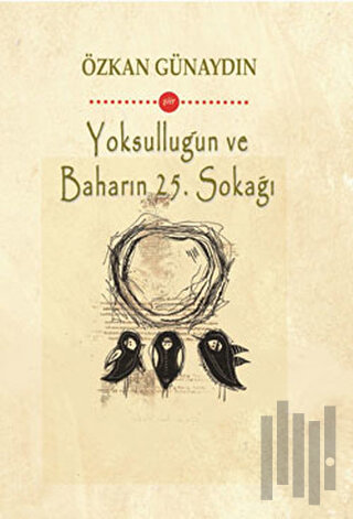 Yoksulluğun ve Baharın 25. Sokağı | Kitap Ambarı