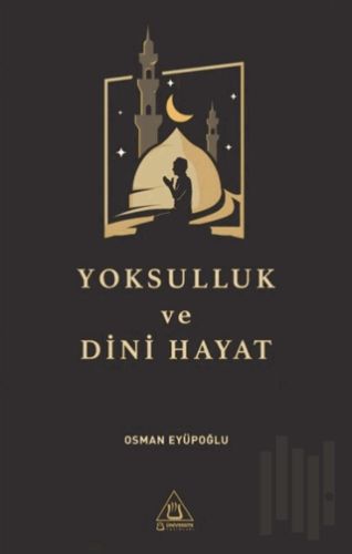 Yoksulluk ve Dini Hayat | Kitap Ambarı