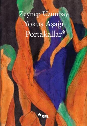 Yokuş Aşağı Portakallar | Kitap Ambarı