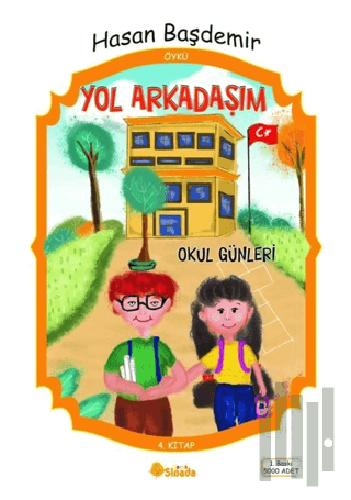 Yol Arkadaşım - Okul Günleri | Kitap Ambarı