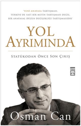 Yol Ayrımında - Statükodan Önce Son Çıkış | Kitap Ambarı