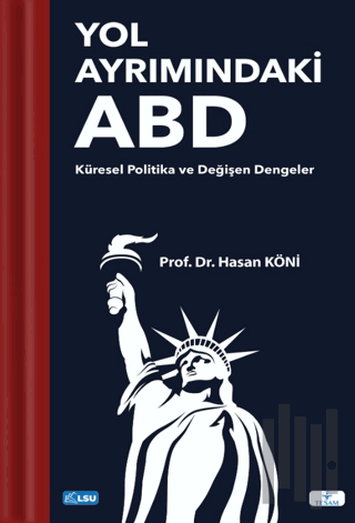 Yol Ayrımındaki ABD: Küresel Politika ve Değişen Dengeler | Kitap Amba