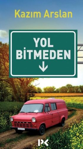 Yol Bitmeden | Kitap Ambarı