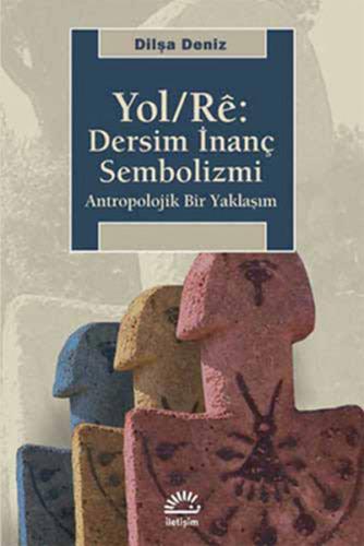 Yol / Re: Dersim İnanç Sembolizmi | Kitap Ambarı