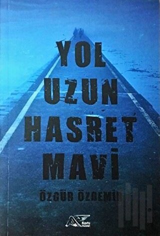 Yol Uzun Hasret Mavi | Kitap Ambarı