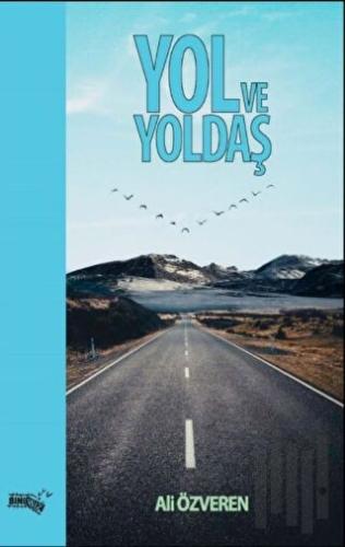 Yol ve Yoldaş | Kitap Ambarı