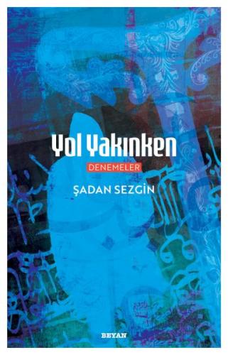 Yol Yakınken | Kitap Ambarı