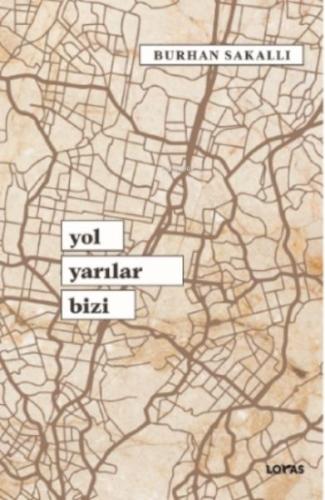 Yol Yarılar Bizi | Kitap Ambarı