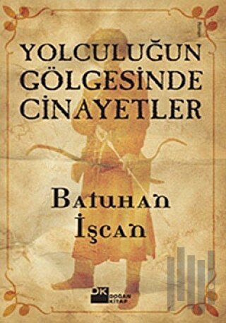 Yolculuğun Gölgesinde Cinayetler | Kitap Ambarı