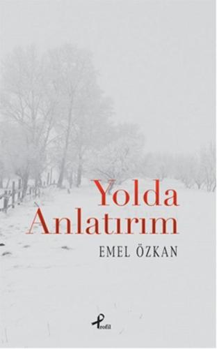 Yolda Anlatırım | Kitap Ambarı