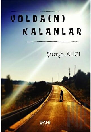 Yolda(n) Kalanlar | Kitap Ambarı