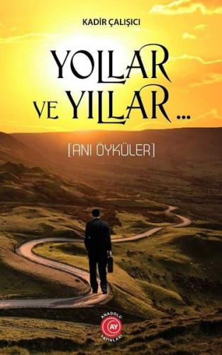 Yollar ve Yıllar | Kitap Ambarı