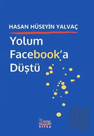 Yolum Facebook'a Düştü | Kitap Ambarı