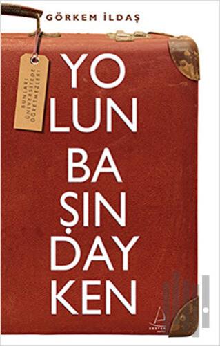 Yolun Başındayken | Kitap Ambarı