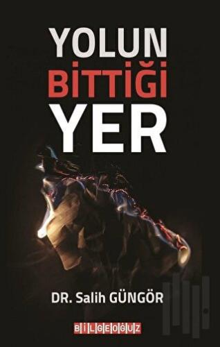 Yolun Bittiği Yer | Kitap Ambarı