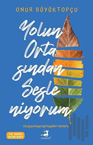 Yolun Ortasından Sesleniyorum | Kitap Ambarı