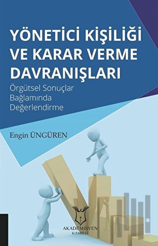 Yönetici Kişiliği ve Karar Verme Davranışları | Kitap Ambarı