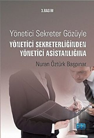 Yönetici Sekreter Gözüyle Yönetici Sekreterliğinden Yönetici Asistanlı