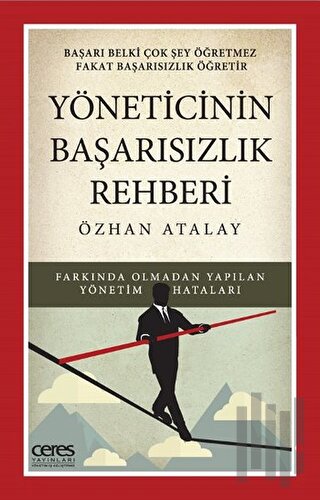 Yöneticinin Başarısızlık Rehberi | Kitap Ambarı