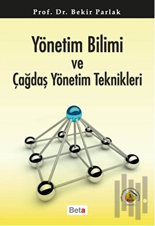 Yönetim Bilimi ve Çağdaş Yönetim Teknikleri | Kitap Ambarı