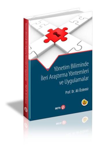 Yönetim Biliminde İleri Araştırma Yöntemleri ve Uygulamalar | Kitap Am