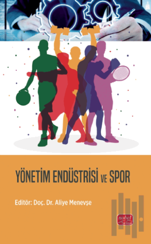 Yönetim Endüstrisi ve Spor | Kitap Ambarı