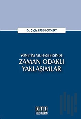 Yönetim Muhasebesinde Zaman Odaklı Yaklaşımlar | Kitap Ambarı