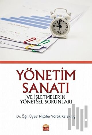 Yönetim Sanatı ve İşletmelerin Yönetsel Sorunları | Kitap Ambarı