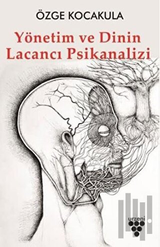 Yönetim ve Dinin Lacancı Psikanalizi | Kitap Ambarı