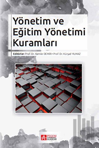 Yönetim ve Eğitim Yönetimi Kuramları | Kitap Ambarı