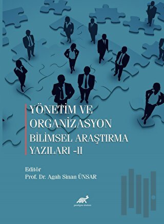 Yönetim ve Organizasyon Bilimsel araştırma Yazıları-II | Kitap Ambarı