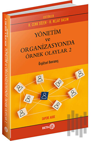 Yönetim ve Organizasyonda Örnek Olaylar 2 | Kitap Ambarı