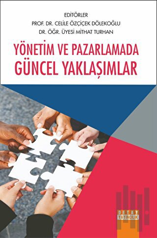 Yönetim ve Pazarlamada Güncel Yaklaşımlar | Kitap Ambarı