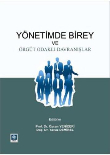 Yönetimde Birey ve Örgüt Odaklı Davranışlar | Kitap Ambarı