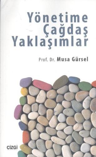 Yönetime Çağdaş Yaklaşımlar | Kitap Ambarı