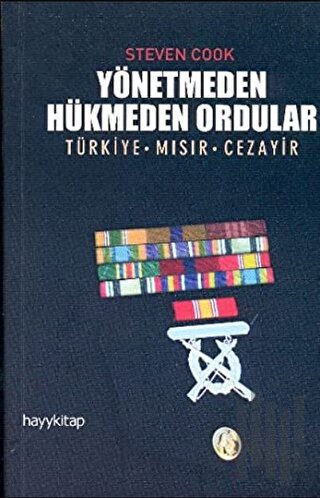 Yönetmeden Hükmeden Ordular | Kitap Ambarı