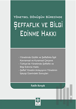 Yönetsel Dönüşüm Sürecinde Şeffaflık ve Bilgi Edinme Hakkı | Kitap Amb