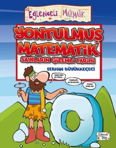 Yontulmuş Matematik Sayıların Gizemli Tarihi | Kitap Ambarı