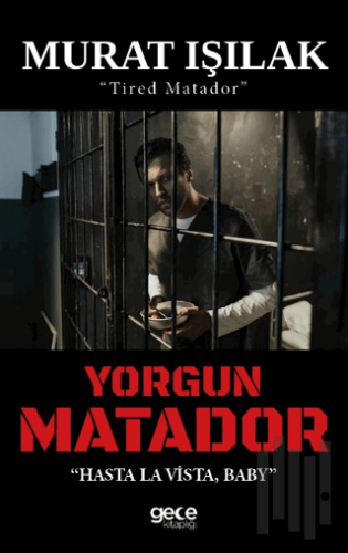 Yorgun Matador | Kitap Ambarı