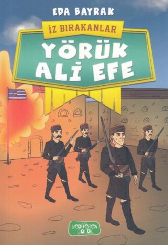 Yörük Ali Efe - İz Bırakanlar | Kitap Ambarı