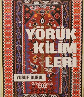 Yörük Kilimleri Niğde Yöresi | Kitap Ambarı