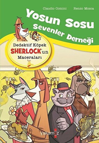 Yosun Sosu Sevenler Derneği - Dedektif Köpek Sherlock’un Maceraları | 