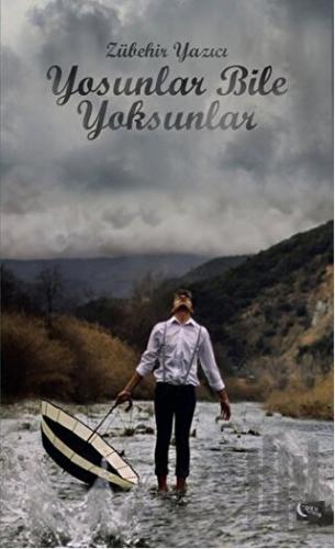 Yosunlar Bile Yoksunlar | Kitap Ambarı