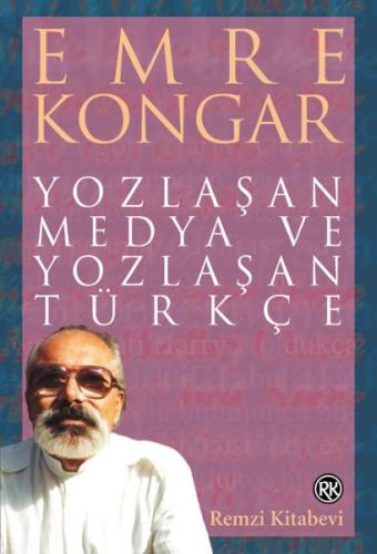 Yozlaşan Medya ve Yozlaşan Türkçe | Kitap Ambarı