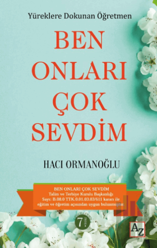 Yüreklere Dokunan Öğretmen Ben Onları Çok Sevdim | Kitap Ambarı