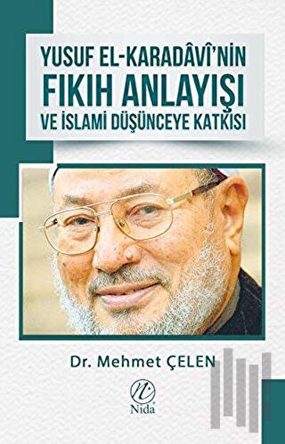 Yusuf El-Karadavi’nin Fıkıh Anlayışı ve İslami Düşünceye Katkısı | Kit