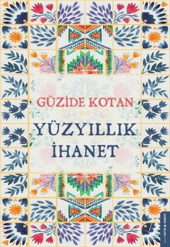 Yüzyıllık İhanet | Kitap Ambarı