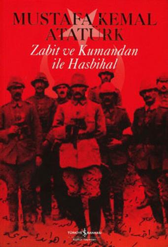 Zabit ve Kumandan ile Hasbihal | Kitap Ambarı