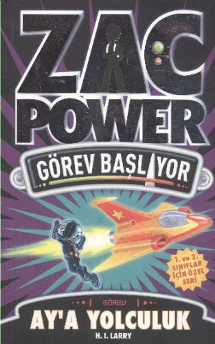 Zac Power Görev Başlıyor A - Aya Yolculuk | Kitap Ambarı