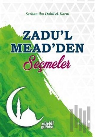 Zadu'l Mead'den Seçmeler | Kitap Ambarı